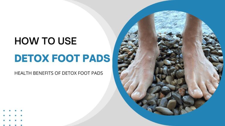 How to Use Detox Foot Pads